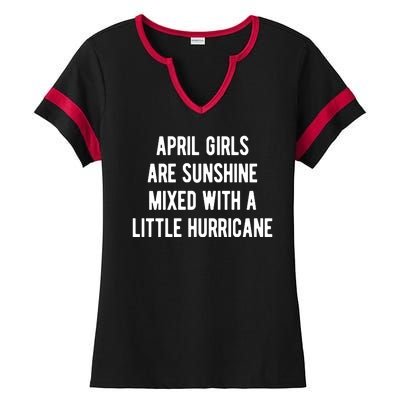 April Girls Are Sunshine Mixed With A Little Hurricane Birthday Ladies Halftime Notch Neck Tee