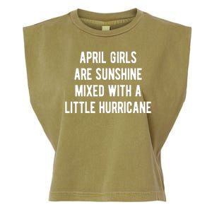 April Girls Are Sunshine Mixed With A Little Hurricane Birthday Garment-Dyed Women's Muscle Tee