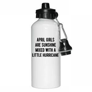 April Girls Are Sunshine Mixed With A Little Hurricane Birthday Aluminum Water Bottle