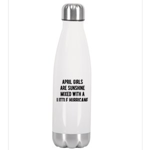 April Girls Are Sunshine Mixed With A Little Hurricane Birthday Stainless Steel Insulated Water Bottle