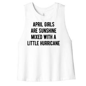 April Girls Are Sunshine Mixed With A Little Hurricane Birthday Women's Racerback Cropped Tank