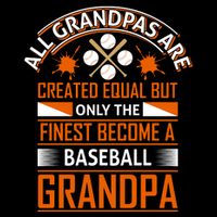 All Grandpas Are Created Equal Only The Finest Become A Baseball Grandpa Backpack