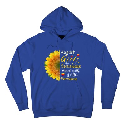 August Girls Are Sunshine Mixed Little Hurricane Sunflower Funny Gift Hoodie