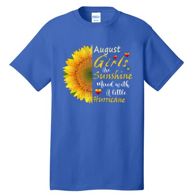 August Girls Are Sunshine Mixed Little Hurricane Sunflower Funny Gift Tall T-Shirt