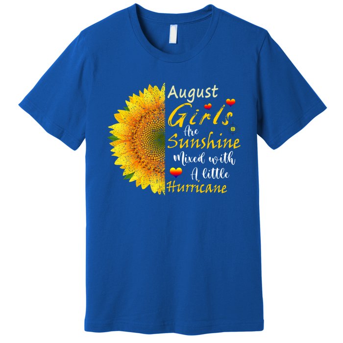 August Girls Are Sunshine Mixed Little Hurricane Sunflower Funny Gift Premium T-Shirt