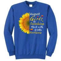 August Girls Are Sunshine Mixed Little Hurricane Sunflower Funny Gift Tall Sweatshirt