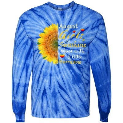 August Girls Are Sunshine Mixed Little Hurricane Sunflower Funny Gift Tie-Dye Long Sleeve Shirt