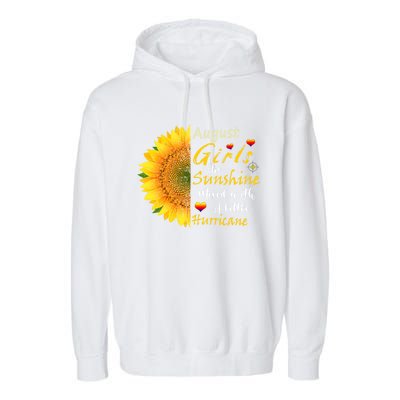 August Girls Are Sunshine Mixed Little Hurricane Sunflower Funny Gift Garment-Dyed Fleece Hoodie