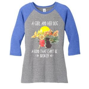 A Girl And Her Dog A Bond That Can't Be Broken Cute Women's Tri-Blend 3/4-Sleeve Raglan Shirt