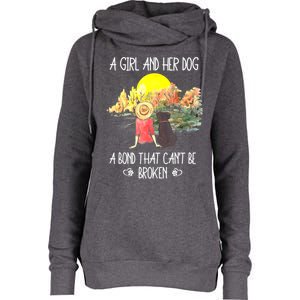 A Girl And Her Dog A Bond That Can't Be Broken Cute Womens Funnel Neck Pullover Hood