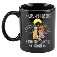 A Girl And Her Dog A Bond That Can't Be Broken 11oz C Handle Ceramic Mug