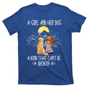 A Girl And Her Dog A Bond That Can't Be Broken T-Shirt