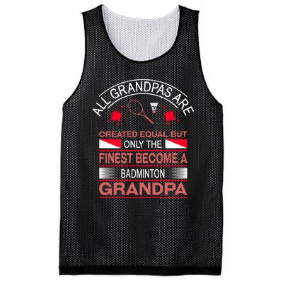 All Grandpas Are Created Equal But Only The Finest Become A Badminton Grandpa Mesh Reversible Basketball Jersey Tank