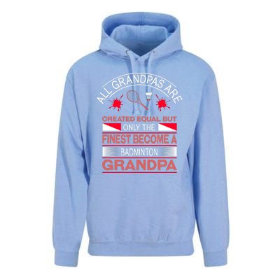 All Grandpas Are Created Equal But Only The Finest Become A Badminton Grandpa Unisex Surf Hoodie