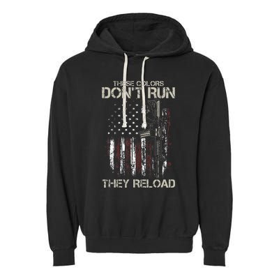 Ar15 Gun American Flag Colors DonT Run They Reload Garment-Dyed Fleece Hoodie