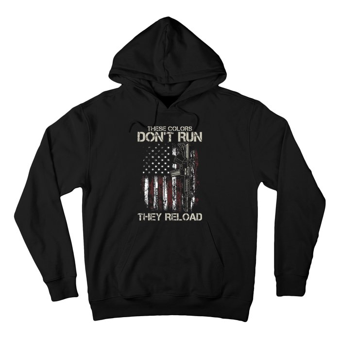 Ar15 Gun American Flag Colors DonT Run They Reload Hoodie