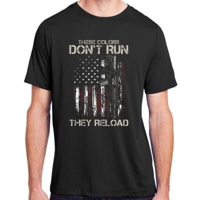 Ar15 Gun American Flag Colors DonT Run They Reload Adult ChromaSoft Performance T-Shirt