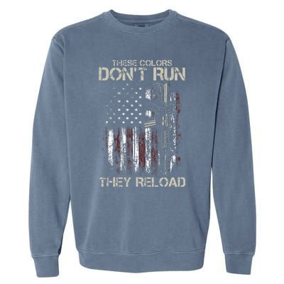 Ar15 Gun American Flag Colors DonT Run They Reload Garment-Dyed Sweatshirt