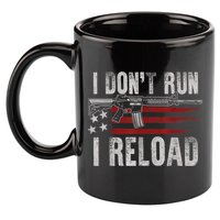 AR15 Gun American Flag I Don't Run I Reload I Dont Run 11oz C Handle Ceramic Mug