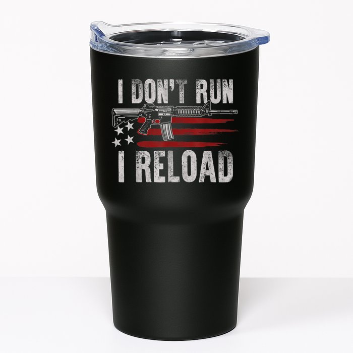AR15 Gun American Flag I Don't Run I Reload I Dont Run Tumbler