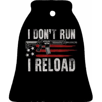 AR15 Gun American Flag I Don't Run I Reload I Dont Run Ceramic Bell Ornament