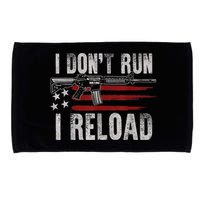 AR15 Gun American Flag I Don't Run I Reload I Dont Run Microfiber Hand Towel