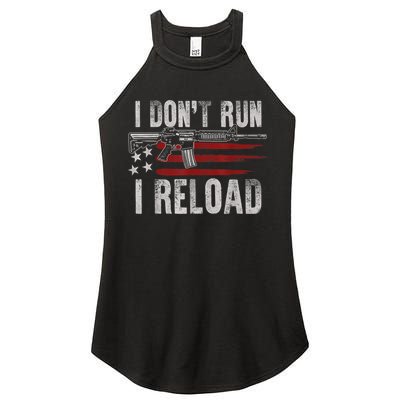 AR15 Gun American Flag I Don't Run I Reload I Dont Run Women's Perfect Tri Rocker Tank