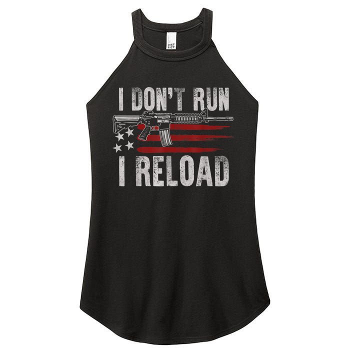 AR15 Gun American Flag I Don't Run I Reload I Dont Run Women's Perfect Tri Rocker Tank