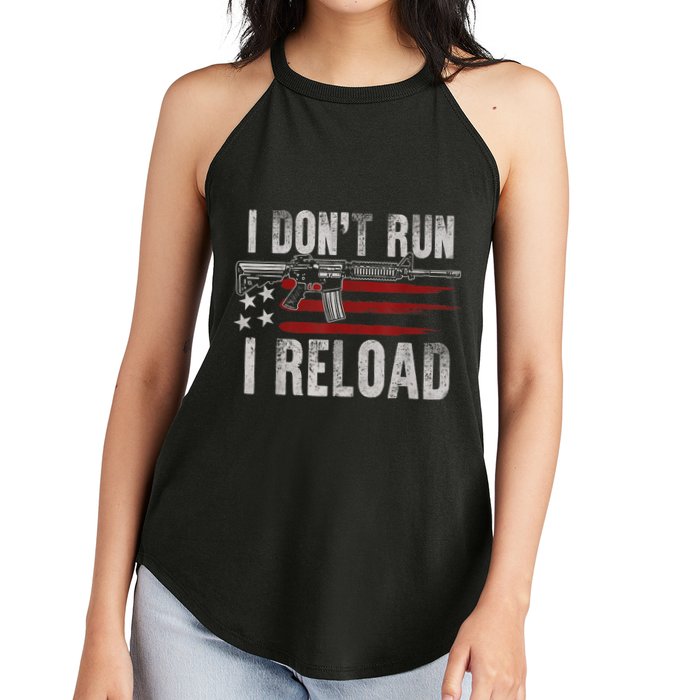 AR15 Gun American Flag I Don't Run I Reload I Dont Run Women's Perfect Tri Rocker Tank