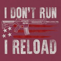 AR15 Gun American Flag I Don't Run I Reload I Dont Run 16oz Travel Tumbler