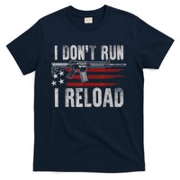 AR15 Gun American Flag I Don't Run I Reload I Dont Run T-Shirt