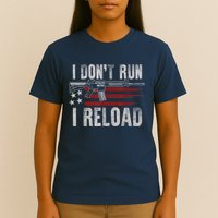 AR15 Gun American Flag I Don't Run I Reload I Dont Run T-Shirt
