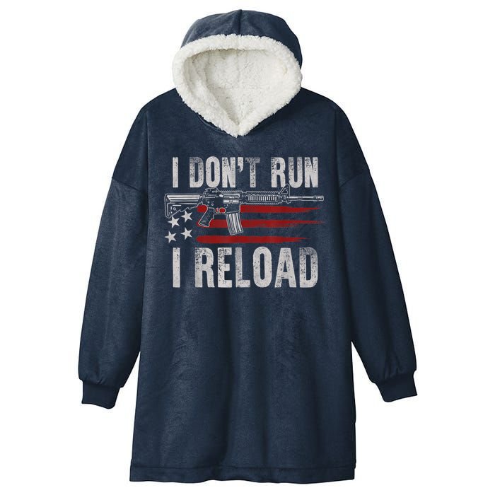 AR15 Gun American Flag I Don't Run I Reload I Dont Run Hooded Wearable Blanket