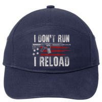 AR15 Gun American Flag I Don't Run I Reload I Dont Run 7-Panel Snapback Hat