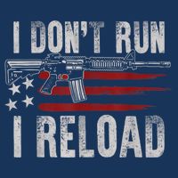 AR15 Gun American Flag I Don't Run I Reload I Dont Run Poster