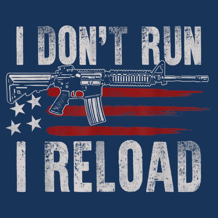 AR15 Gun American Flag I Don't Run I Reload I Dont Run Poster