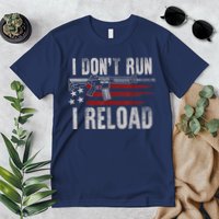 AR15 Gun American Flag I Don't Run I Reload I Dont Run Premium T-Shirt