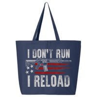 AR15 Gun American Flag I Don't Run I Reload I Dont Run 25L Jumbo Tote