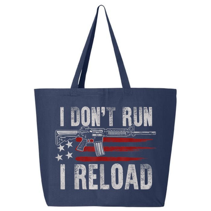 AR15 Gun American Flag I Don't Run I Reload I Dont Run 25L Jumbo Tote