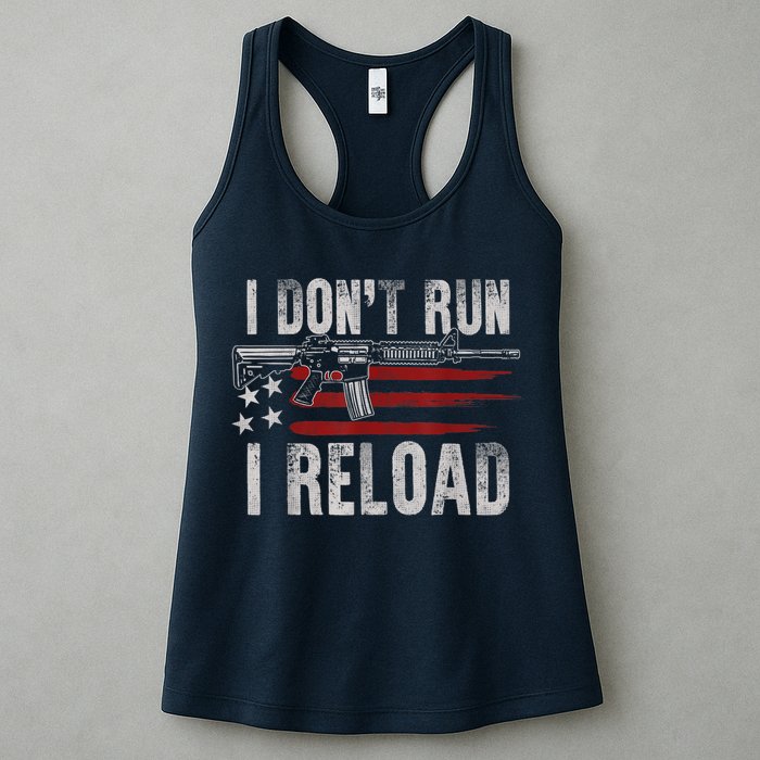 AR15 Gun American Flag I Don't Run I Reload I Dont Run Womens Tank Top