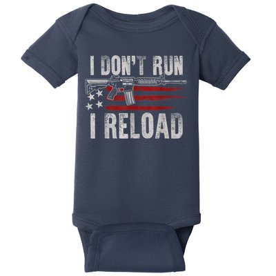 AR15 Gun American Flag I Don't Run I Reload I Dont Run Baby Bodysuit