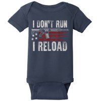AR15 Gun American Flag I Don't Run I Reload I Dont Run Baby Bodysuit