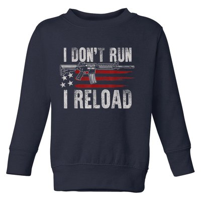 AR15 Gun American Flag I Don't Run I Reload I Dont Run Toddler Sweatshirt