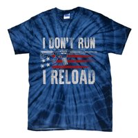 AR15 Gun American Flag I Don't Run I Reload I Dont Run Tie-Dye T-Shirt