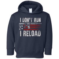 AR15 Gun American Flag I Don't Run I Reload I Dont Run Toddler Hoodie
