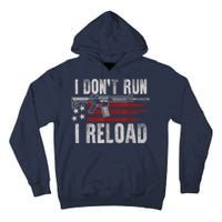 AR15 Gun American Flag I Don't Run I Reload I Dont Run Tall Hoodie