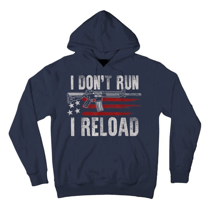 AR15 Gun American Flag I Don't Run I Reload I Dont Run Tall Hoodie