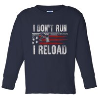 AR15 Gun American Flag I Don't Run I Reload I Dont Run Toddler Long Sleeve Shirt