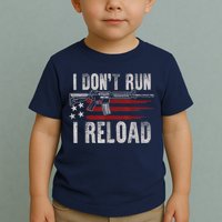 AR15 Gun American Flag I Don't Run I Reload I Dont Run Toddler T-Shirt