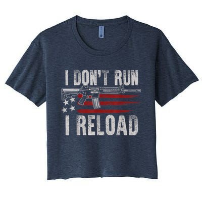AR15 Gun American Flag I Don't Run I Reload I Dont Run Crop Top